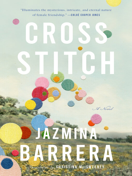 Title details for Cross-Stitch by Jazmina Barrera - Available